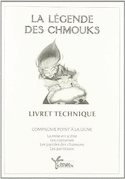 Legende des chmouks  livret technique